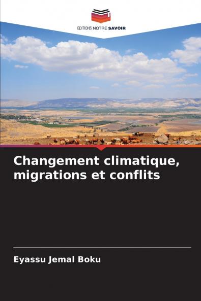 Changement climatique migrations et conflits