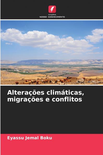 Alterações climáticas migrações e conflitos