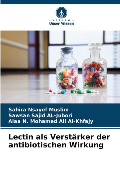 Lectin als Verstärker der antibiotischen Wirkung