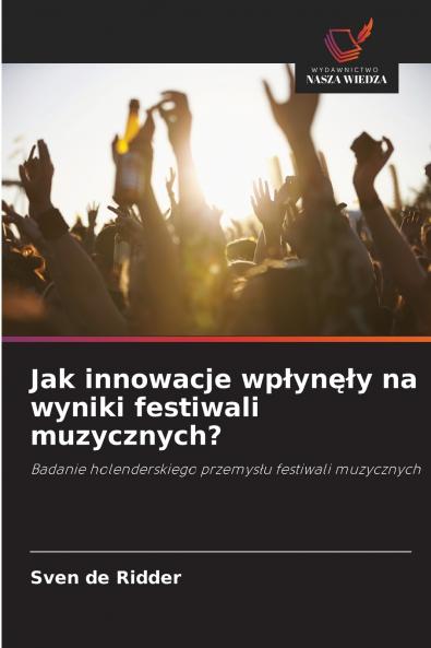 Jak innowacje wp?yn??y na wyniki festiwali muzycznych?