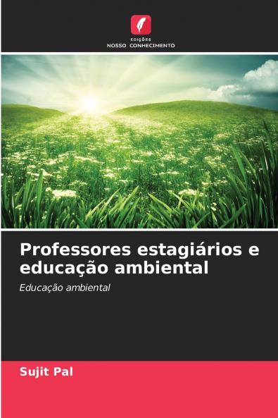 Professores estagiários e educação ambiental