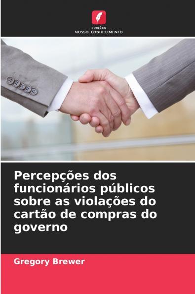 Percepções dos funcionários públicos sobre as violações do cartão de compras do governo