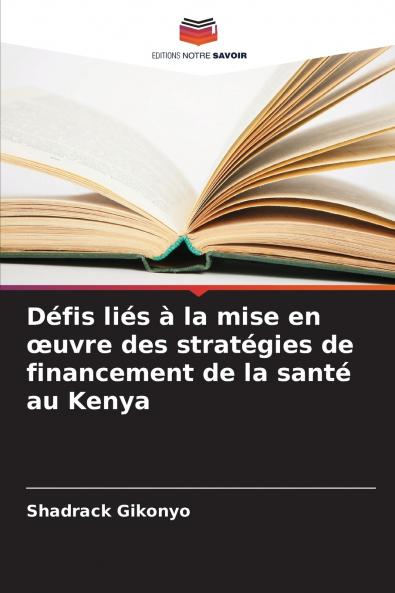 Défis liés à la mise en œuvre des stratégies de financement de la santé au Kenya