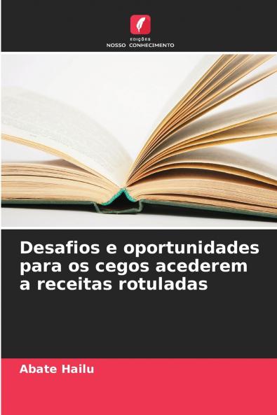 Desafios e oportunidades para os cegos acederem a receitas rotuladas