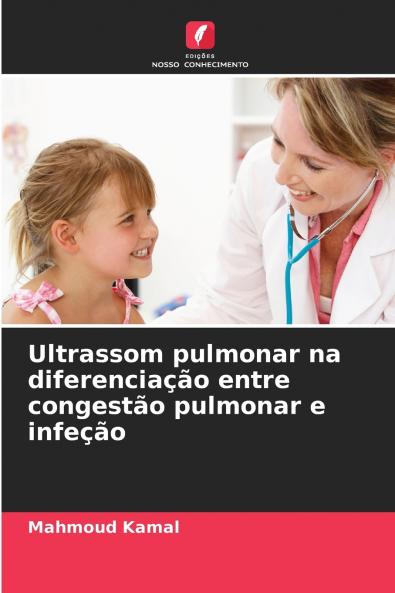 Ultrassom pulmonar na diferenciação entre congestão pulmonar e infeção
