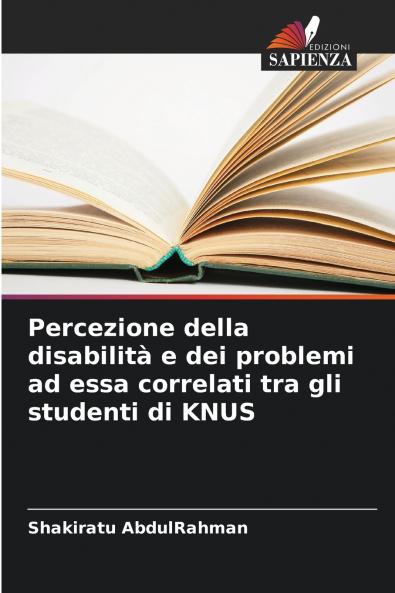 Percezione della disabilità e dei problemi ad essa correlati tra gli studenti di KNUS