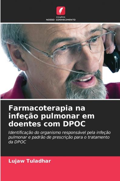 Farmacoterapia na infeção pulmonar em doentes com DPOC