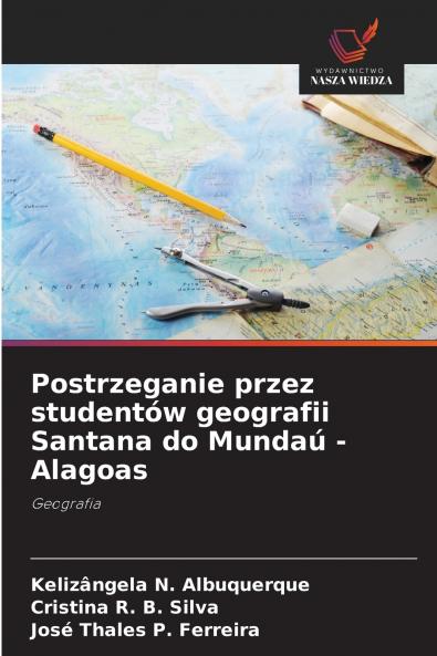 Postrzeganie przez studentów geografii Santana do Mundaú - Alagoas