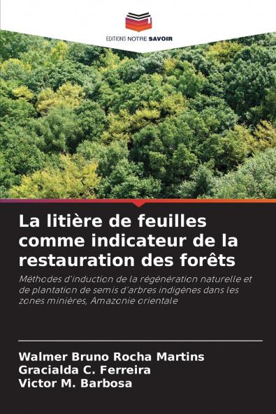 La litière de feuilles comme indicateur de la restauration des forêts