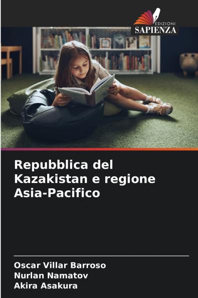 Repubblica del Kazakistan e regione Asia-Pacifico