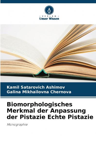 Biomorphologisches Merkmal der Anpassung der Pistazie Echte Pistazie