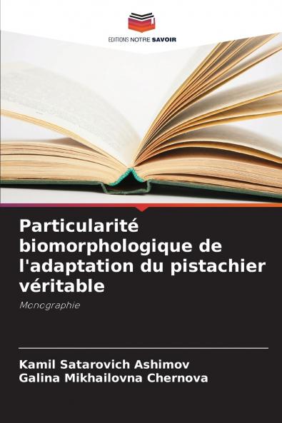 Particularité biomorphologique de l'adaptation du pistachier véritable