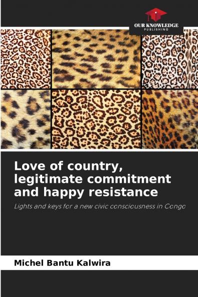 Love of country legitimate commitment and happy resistance