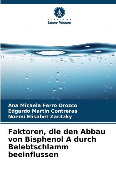 Faktoren die den Abbau von Bisphenol A durch Belebtschlamm beeinflussen