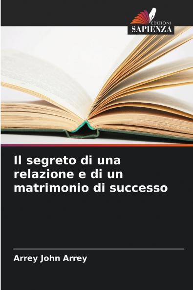 Il segreto di una relazione e di un matrimonio di successo
