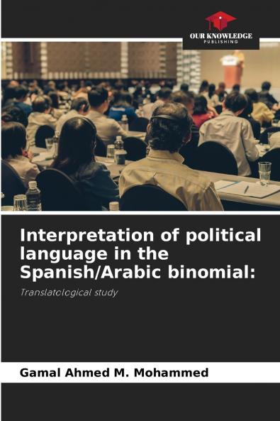 Interpretation of political language in the Spanish/Arabic binomial