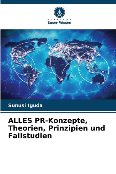 ALLES PR-Konzepte Theorien Prinzipien und Fallstudien