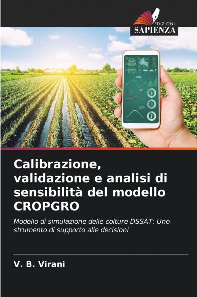 Calibrazione validazione e analisi di sensibilità del modello CROPGRO