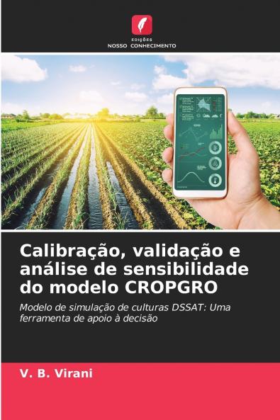 Calibração validação e análise de sensibilidade do modelo CROPGRO
