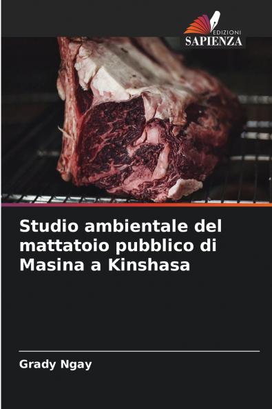 Studio ambientale del mattatoio pubblico di Masina a Kinshasa