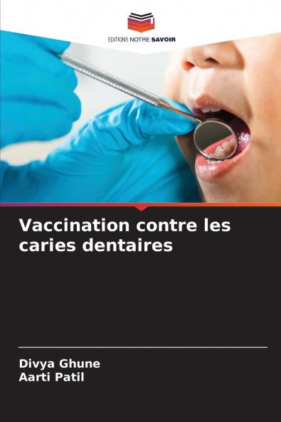 Vaccination contre les caries dentaires