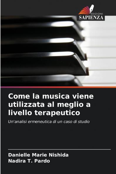 Come la musica viene utilizzata al meglio a livello terapeutico