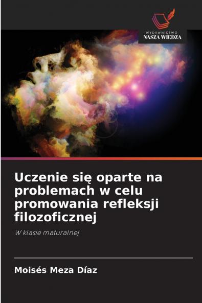 Uczenie si? oparte na problemach w celu promowania refleksji filozoficznej