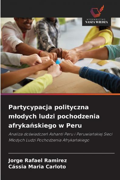 Partycypacja polityczna m?odych ludzi pochodzenia afryka?skiego w Peru