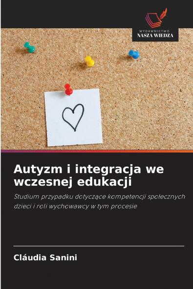 Autyzm i integracja we wczesnej edukacji