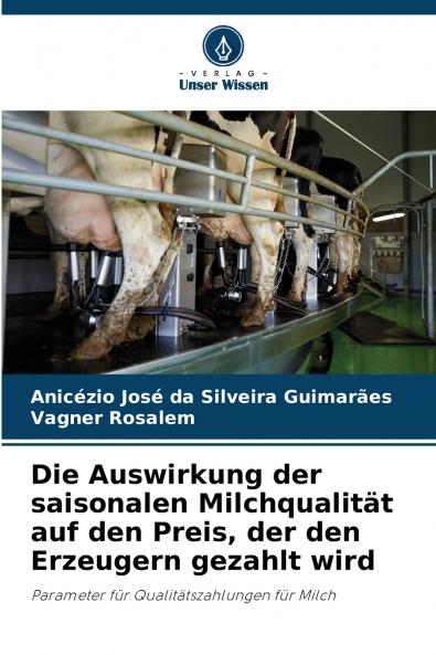 Die Auswirkung der saisonalen Milchqualität auf den Preis der den Erzeugern gezahlt wird