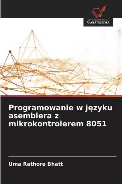 Programowanie w języku asemblera z mikrokontrolerem 8051