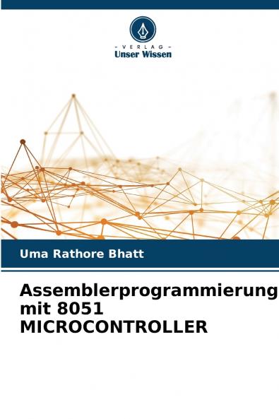 Assemblerprogrammierung mit 8051 MICROCONTROLLER