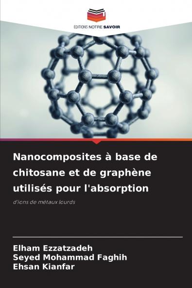Nanocomposites à base de chitosane et de graphène utilisés pour l'absorption