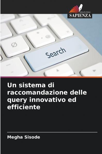 Un sistema di raccomandazione delle query innovativo ed efficiente