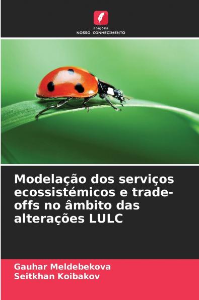 Modelação dos serviços ecossistémicos e trade-offs no âmbito das alterações LULC