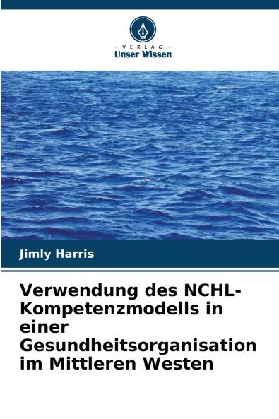 Verwendung des NCHL-Kompetenzmodells in einer Gesundheitsorganisation im Mittleren Westen
