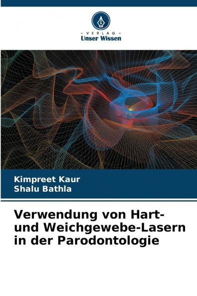 Verwendung von Hart- und Weichgewebe-Lasern in der Parodontologie