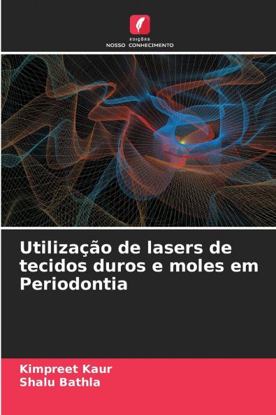Utilização de lasers de tecidos duros e moles em Periodontia