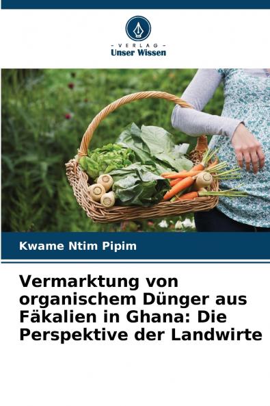 Vermarktung von organischem Dünger aus Fäkalien in Ghana