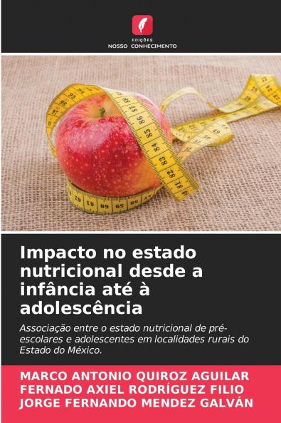 Impacto no estado nutricional desde a infância até à adolescência