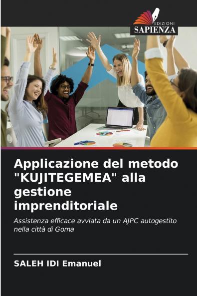 Applicazione del metodo KUJITEGEMEA alla gestione imprenditoriale