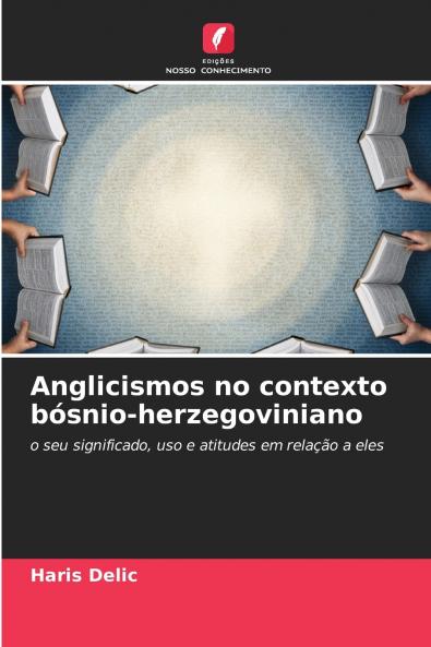 Anglicismos no contexto bósnio-herzegoviniano