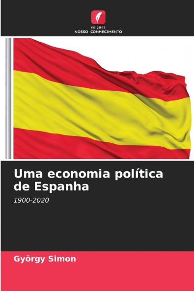 Uma economia política de Espanha