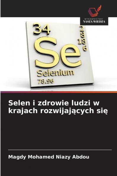 Selen i zdrowie ludzi w krajach rozwijaj?cych si?