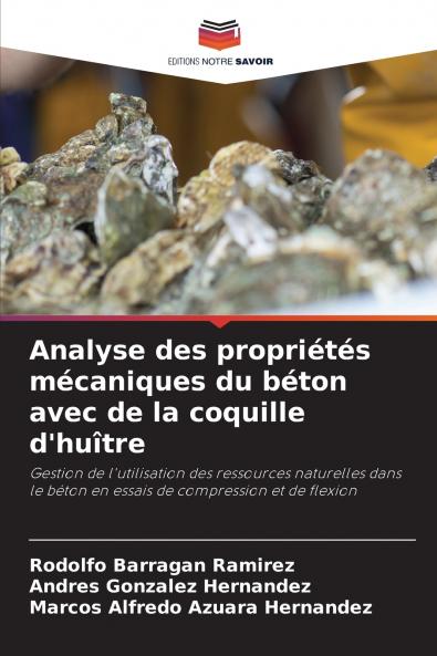 Analyse des propriétés mécaniques du béton avec de la coquille d'huître