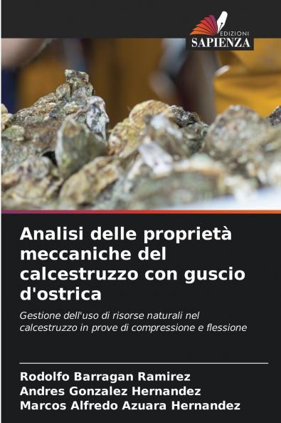 Analisi delle proprietà meccaniche del calcestruzzo con guscio d'ostrica