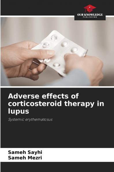 Adverse effects of corticosteroid therapy in lupus