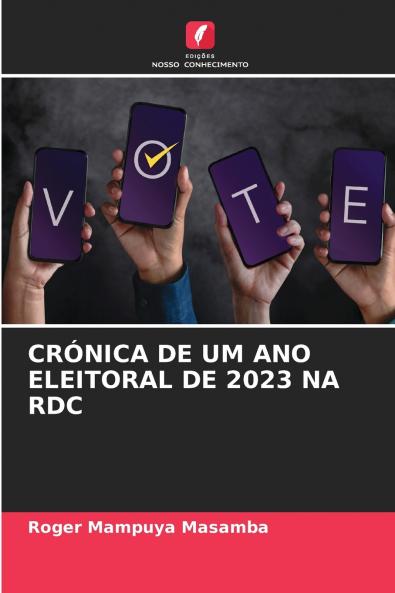 CRÓNICA DE UM ANO ELEITORAL DE 2023 NA RDC