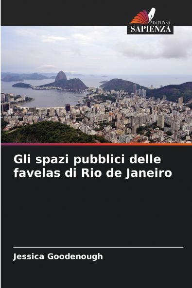 Gli spazi pubblici delle favelas di Rio de Janeiro