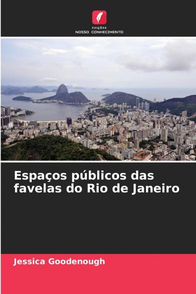 Espaços públicos das favelas do Rio de Janeiro